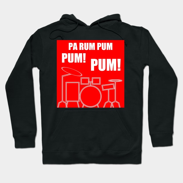 Pa Rum Pum Pum Pum Hoodie by DavidASmith